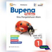 Bupena Merdeka Ilmu Pengetahuan Alam untuk SMP/MTs Kelas VII