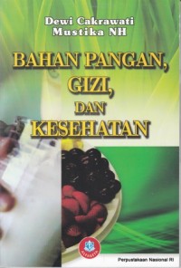 Bahan Pangan, Gizi, dan Kesehatan