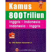 Kamus 800 Triliun : Inggris-Indonesia Indonesia-Inggris