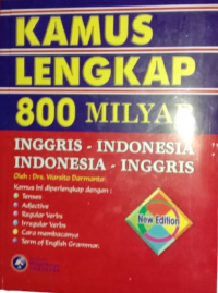 Kamus Lengkap 800 Milyar : Inggris-Indonesia Indonesia- Inggris