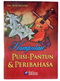 Kumpulan Puisi-Pantun dan Peribahasa