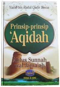 Prinsip-prinsip 'Aqidah : Ahlus Sunnah wal Jama'ah