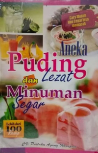 Aneka Puding Lezat dan Minuman Segar