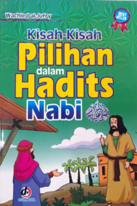 Kisah-Kisah Pilihan Dalam Hadist Nabi