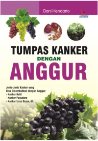 Tumpas Kanker Dengan Anggur