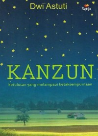 Kanzun : Ketulusan yang melampaui ketaksempurnaan