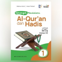 Semangat Mendalami Al-Qur'an dan Hadist untuk MTs Kelas VII