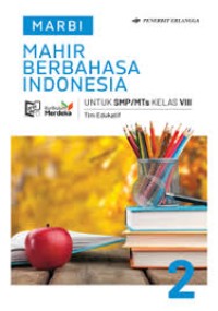 MARBI Mahir Berbahasa Indonesia untuk SMP/MTs Kelas VIII