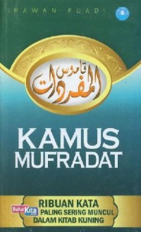 Kamus Mufradat : Ribuan Kata yang paling sering muncul dalam kitab kuning