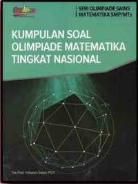 Seri Olimpiade Sains Matematika SMP/MTs : Kumpulan Soal Olimpiade Matematika Tingkat Nasional